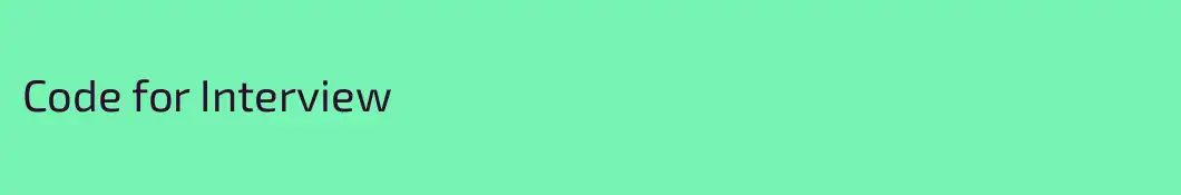 Code for Interview